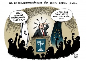 Martin Schulz: Rede des EU-Parlamentspräsidenten vor Knesset stößt auf heftige Ablehnung der Abgeordneten - Karikatur Schwarwel