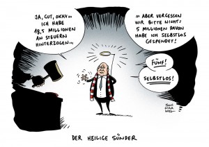 Hoeneß: Steuersünder verweist auf seine Spendenfreude - Karikatur Schwarwel